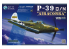 Kitty Hawk maquette avion kh32013 BELL P-39 Q/N "AIRACOBRA" 1943 1/32
