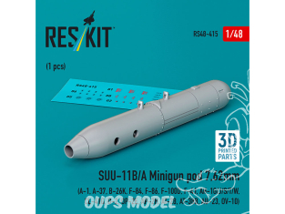 ResKit kit armement Avion RS48-0415 SUU-11B/A MINIGUN POD 7,62MM 1 PIÈCE IMPRIMÉE EN 3D 1/48
