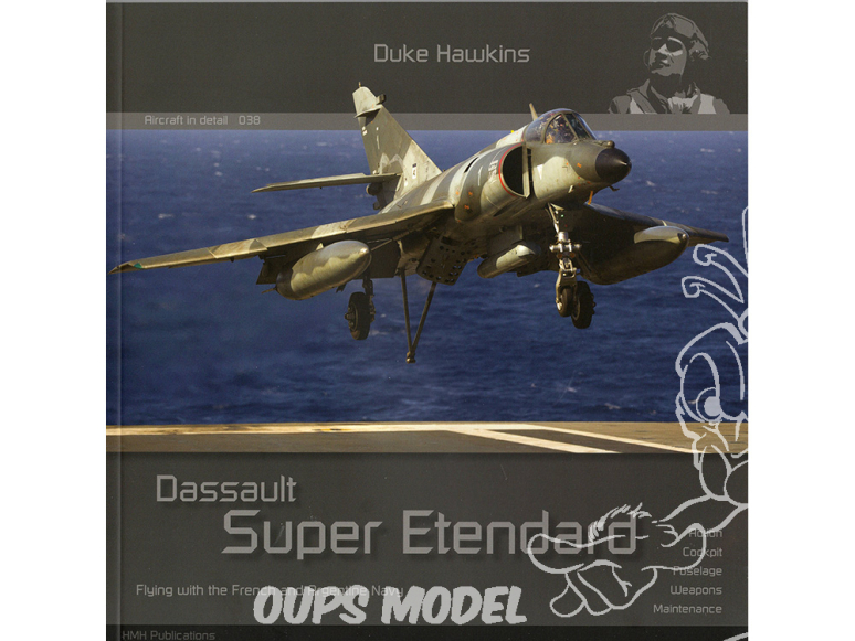 Librairie HMH 038 Dassault Super Etendard Vol en France et Argentine Navy